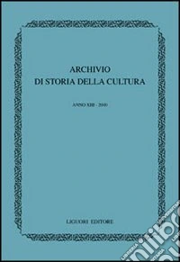 Archivio di storia della cultura (2000) libro