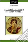 La civiltà letteraria di Roma antica. Per le Scuole libro
