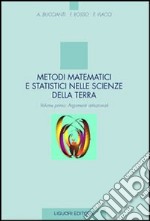 Metodi matematici e statistici nelle scienze della terra. Vol. 1: Argomenti istituzionali libro