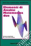 Elementi di analisi matematica 2. Versione semplificata per i nuovi corsi di laurea libro di Fusco Nicola Marcellini Paolo Sbordone Carlo