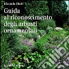 Guida al riconoscimento degli arbusti ornamentali libro