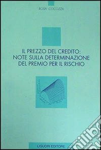 Il prezzo del credito: note sulla determinazione del premio per il rischio