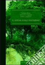 Il sistema suolo-vegetazione libro