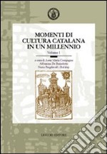 Momenti di cultura catalana in un millennio. Atti del 7° Convegno dell'AISC (Napoli, 22-24 maggio 2000)