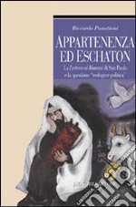 Appartenenza ed eschaton. La Lettera ai romani di s. Paolo e la questione «teologico-politica» libro