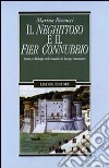 Il neghittoso e il fier connubbio. Storia e filologia nell'Arcadia di Jacopo Sannazaro libro di Riccucci Marina