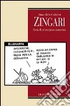 Zingari. Storia di un'emergenza annunciata libro