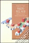 Salto nel Sud. Sinistra e net-economy libro di Nappi Gianfranco