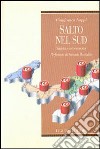 Salto nel Sud. Sinistra e net-economy libro