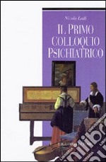 Il primo colloquio psichiatrico libro