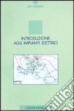 Introduzione agli impianti elettrici libro