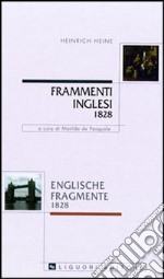 Frammenti inglesi 1828-Englische fragmente 1828. Con testo a fronte libro