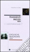 Frammenti inglesi 1828-Englische fragmente 1828. Con testo a fronte libro