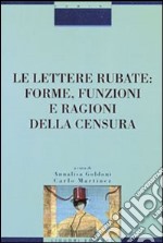 Le lettere rubate: forme, funzioni e ragioni della censura