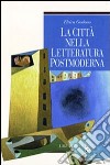 La città nella letteratura postmoderna libro