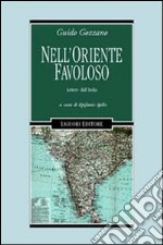 Nell'Oriente favoloso. Lettere dall'India libro