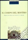 Il corpo del mostro. Metamorfosi letterarie tra classicismo e modernità libro