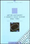 Metodi matematici e statistici nelle scienze della terra. Vol. 2: Sviluppi e applicazioni libro di Rosso Fabio Vlacci Fabio Buccianti Antonella