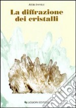 La diffrazione dei cristalli libro