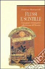 Flussi e scintille. L'immaginario elettromagnetico nella letteratura dell'Ottocento