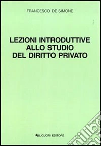 Lezioni introduttive allo studio del diritto privato