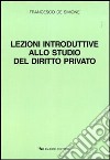 Lezioni introduttive allo studio del diritto privato libro