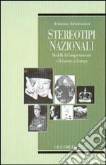 Stereotipi nazionali. Modelli di comportamento e relazioni in Europa