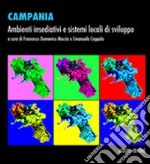 Campania. Ambienti insediativi e sistemi locali di sviluppo. Con CD-ROM libro