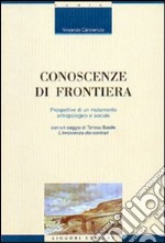 Conoscenze di frontiera. Prospettive di un mutamento antropologico e sociale