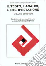 Il testo, l'analisi, l'interpretazione. Vol. 2 libro