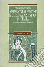 Ossessioni bizantine e cultura artistica in Italia. Tra D'Annunzio, fascismo e dopoguerra