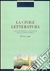 La civile letteratura. Studi sull'Ottocento e il Novecento offerti ad Antonio Palermo. Vol. 2: Il Novecento libro
