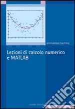 Lezioni di calcolo numerico e Matlab libro