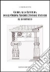 Guida alla lettura degli ordini architettonici antichi. Vol. 2: Lo ionico libro di Rocco Giorgio