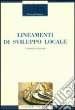 Lineamenti di sviluppo locale. I distretti industriali