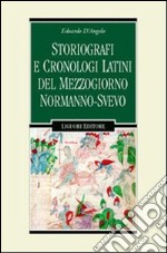 Storiografi e cronologi latini del Mezzogiorno normanno-svevo libro