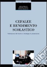 Cefalee e rendimento scolastico. Valutazione del rischio e strategie di prevenzione