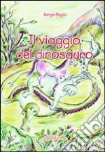 Il viaggio del dinosauro libro