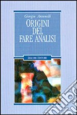 Origini del fare analisi libro