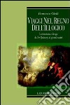 Viaggi nel regno dell'illogico. Letteratura e droga da De Quincey ai giorni nostri libro