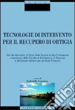 Tecnologie di intervento per il recupero di Ortigia libro