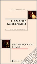 L'amante mercenario-The mercenary lover