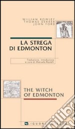 La strega di Edmonton-The witch of Edmonton libro