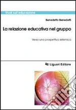 La relazione educativa nel gruppo. Verso una prospettiva sistemica