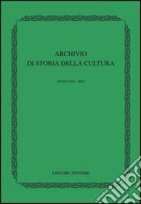 Archivio di storia della cultura (2003) libro