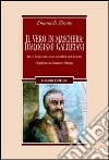 Il vero in maschera: dialogismi galileiani. Idee e forme nelle prose scientifiche del Seicento libro di Zinato Emanuele