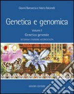 Genetica e genomica. Vol. 1: Genetica generale libro