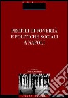 Profili di povertà e politiche sociali a Napoli libro