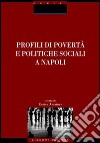 Profili di povertà e politiche sociali a Napoli libro di Amaturo E. (cur.)