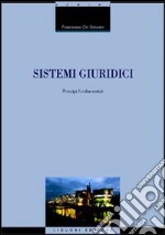 Sistemi giuridici. Principi fondamentali libro